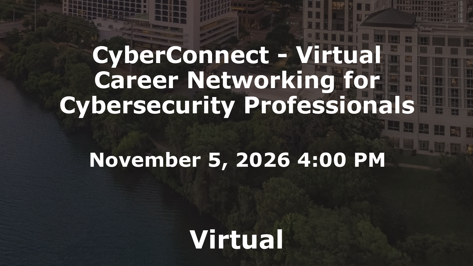 CyberConnect - Virtual Career Networking for Cybersecurity Professionals event image